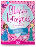 Kreatív Kiadó Benedek Elek: Elbűvölő hercegnők - könyv
