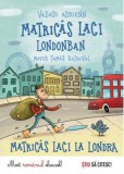 Kreatív Kiadó Vadadi Adrienn: Matricás Laci Londonban - Matricas Laci la Londra - könyv