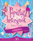 Kreatív Kiadó Vibók Ildi: Popsztár hercegnők - könyv