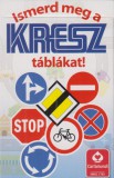 KRESZ tábla oktató kvartett kártya