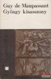 Kriterion Kiadó Guy de Maupassant - Gyöngy kisasszony