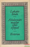 Kriterion Könyvkiadó Lakatos István - A kolozsvári magyar zenés színpad