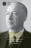 Kronosz Kiadó A "tépelődő gentleman" Darányi Kálmán (1886-1939)