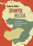 Kronosz Kiadó Anderle Ádám: Spanyol mozaik - könyv