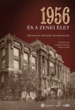 Kronosz Kiadó Gyarmati György - Péteri Lóránt (szerk.): 1956 és a zenei élet - könyv
