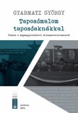 Kronosz Kiadó Gyarmati György: Taposómalom taposóaknákkal - könyv