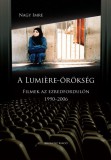Kronosz Kiadó Nagy Imre: A Lumiére-örökség - könyv