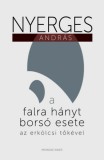 Kronosz Kiadó Nyerges András: A falra hányt borsó esete az erkölcsi tőkével. Esszék, glosszák, színrebontások 2010–2022 - könyv