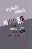 Kronosz Kiadó Nyerges András: Mimikrik évada avagy katyvasz minden mennyiségben - könyv
