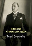 Kronosz Kiadó Szekér Nóra (szerk.): Miniszter a frontvonalban. Zsindely Ferenc naplója 1941. február 25. – 1946. március 9. - könyv