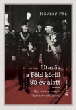 Kronosz Kiadó Utazás a Föld körül 80 év alatt