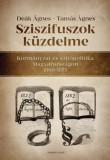 KRONOSZ KÖNYVKIADÓ Kft. Deák Ágnes, Tamás Ágnes: Sziszifuszok küzdelme - könyv