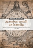 KRONOSZ KÖNYVKIADÓ Kft. Sashalmi Endre: Az emberi testtől az óraműig - könyv