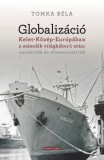 KRONOSZ KÖNYVKIADÓ Kft. Tomka Béla: Globalizáció Kelet-Közép-Európában a második világháború után: narratívák és ellennarratívák - könyv