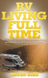 KRT Publishing Kevin Gise: RV Living Full Time - könyv