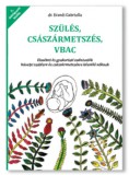 Kukkapukka Kreatív Műhely és Keres Dr. Ecsedi Gabriella: Szülés, császármetszés, VBAC - könyv
