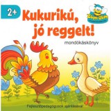 Kukurikú, jó reggelt!