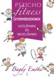 Kulcslyuk Kiadó Dr. Bagdy Emőke: Pszichofitness gyermekeknek, szülőknek és nevelőknek - könyv