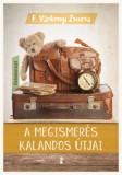 Kulcslyuk Kiadó F. Várkonyi Zsuzsa: A megismerés kalandos útjai - könyv