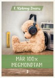Kulcslyuk Kiadó F. Várkonyi Zsuzsa: Már 100x megmondtam - könyv