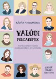 Kulcslyuk Kiadó Kádár Annamária: Valódi példaképek - könyv