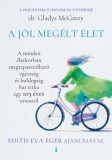 Kulcslyuk Kiadó Kft. Gladys McGarey: A jól megélt élet - A minden életkorban megtapasztalható egészség és boldogság hat titka egy 103 éves orvostól - könyv