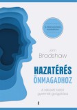 Kulcslyuk Kiadó Kft. John Bradshaw: Hazatérés önmagadhoz - A sebzett belső gyermek gyógyítása - könyv