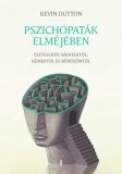 Kulcslyuk Kiadó Kft. Kevin Dutton: Pszichopaták elméjében - Életleckék szentektől, kémektől és bűnözőktől - könyv