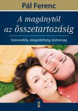 Kulcslyuk Kiadó Kft. Pál Ferenc (Feri atya): A magánytól az összetartozásig - könyv