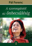 Kulcslyuk Kiadó Kft. Pál Ferenc (Feri atya): A szorongástól az önbecsülésig - könyv