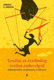 Kulcslyuk Kiadó Lindsay C. Gibson: Leválás az érzelmileg éretlen emberekről - könyv