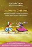 Kulcslyuk Kiadó Luis Fernando Llosa, Payne, Kimjohn: Állóképes gyerekek - könyv