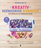 Kulcslyuk Kiadó Mandisa Watts: Kreatív szenzoros dobozok kíváncsi gyerekeknek - könyv
