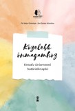 Kulcslyuk Kiadó Pál Kata Dorottya, Sas Eszter Krisztina: Közelebb önmagamhoz - könyv