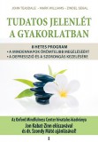 Kulcslyuk Kiadó Zindel Segal, John Teasdale, Mark Williams: Tudatos jelenlét a gyakorlatban - könyv