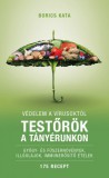 Kürti Gábor e. v. Borics Kata: Testőrök a tányérunkon - Védelem a vírusoktól - könyv