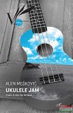 L'Harmattan Kiadó Alen Meskovic - Ukulele jam
