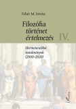 L'Harmattan Kiadó Filozófia, történet, értelmezés IV. kötet