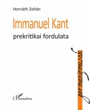 L'Harmattan Kiadó Immanuel Kant prekritikai fordulata