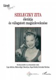 L&#039;Harmattan Kiadó Szeleczky Zita életútja és válogatott magánlevelezése