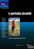 L&#039;Harmattan Kiadó Vassányi Miklós, Sepsi Enikő, Voigt Vilmos szerk. - A spirituális közvetítő