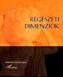 L'Harmattan Kiadó Anders Alexandra, Raczky Pál, Szabó Miklós: Régészeti dimenziók - könyv