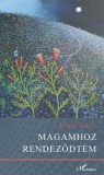 L'Harmattan Kiadó Arday Géza: Magamhoz rendeződtem - könyv