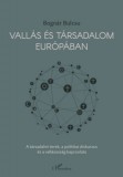 L'Harmattan Kiadó Bognár Bulcsú: Vallás és társadalom Európában - könyv