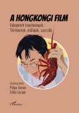 L'Harmattan Kiadó Fedinec Csilla, Tóth Norbert: A hongkongi film - könyv