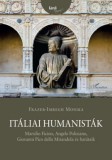 L'Harmattan Kiadó Frazer-imregh Monika: Itáliai humanisták - könyv