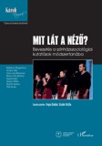 L'Harmattan Kiadó Frazer-imregh Monika: Mit lát a néző? - könyv