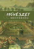 L'Harmattan Kiadó Fried Ilona: Művészet és mesterség II. - könyv