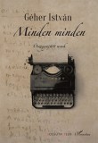 L'Harmattan Kiadó Géher István: Minden minden - könyv