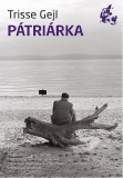 L'Harmattan Kiadó Gejl, Trisse: Pátriárka - könyv